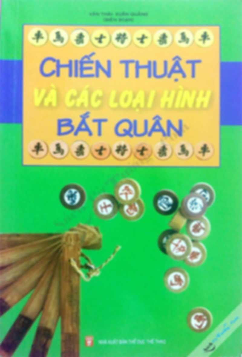 Chiến thuật và các loại hình bắt quân - cờ tướng