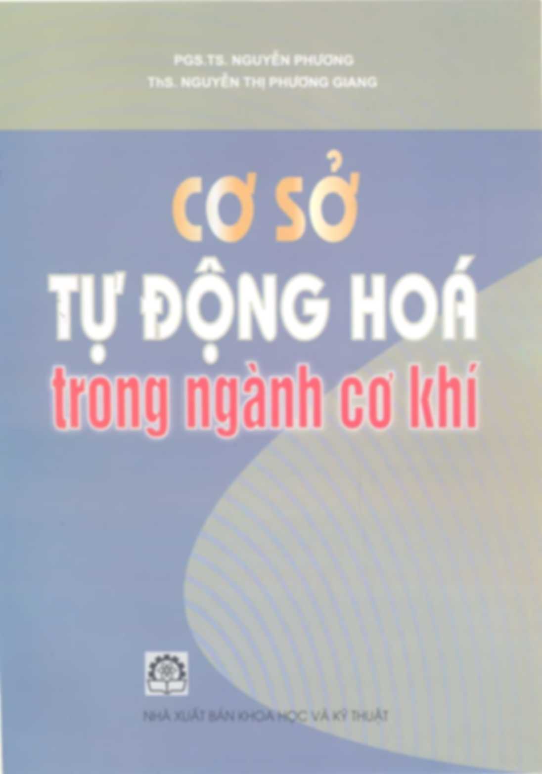 Cơ sở tự động hoá trong nghành cơ khí