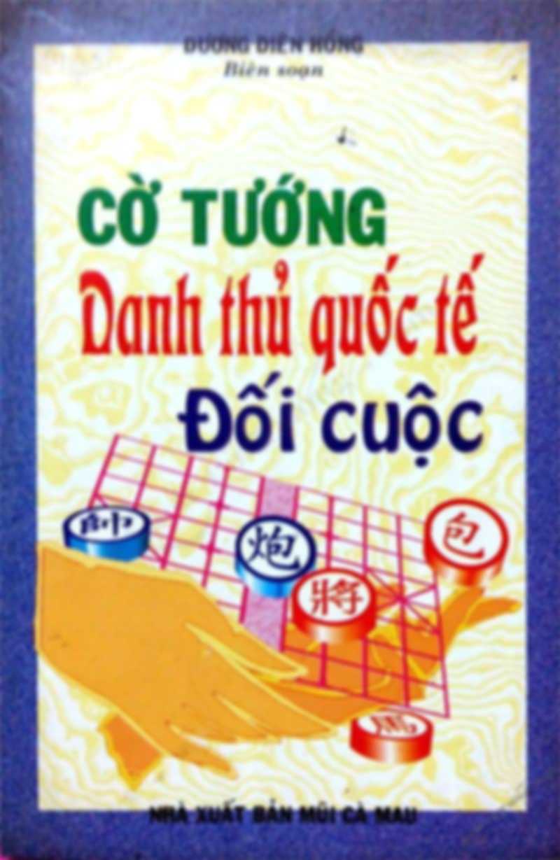 Cờ tướng danh thủ quốc tế đối cuộc