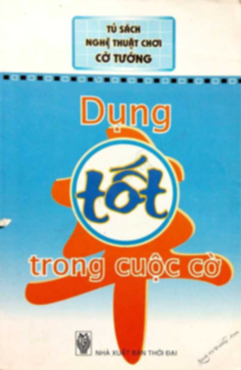 Dụng Tốt trong cuộc cờ