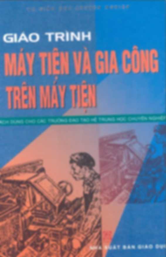 Giáo trình tiện và gia công trên máy tiện