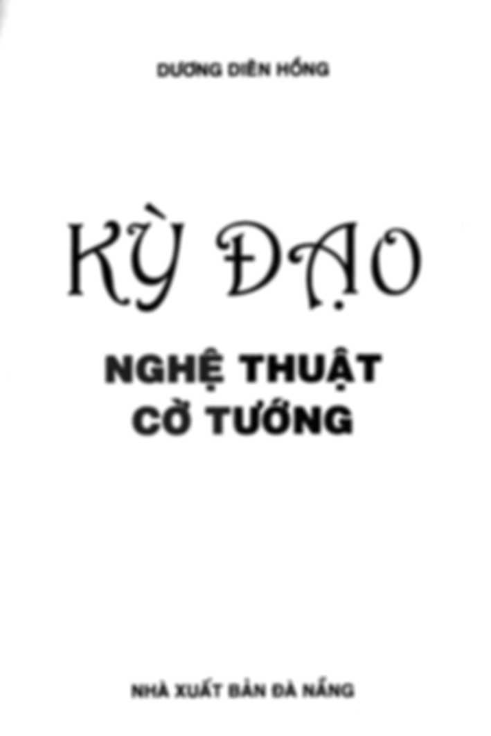 Kỳ Đạo - Nghệ Thuật Cờ Tướng