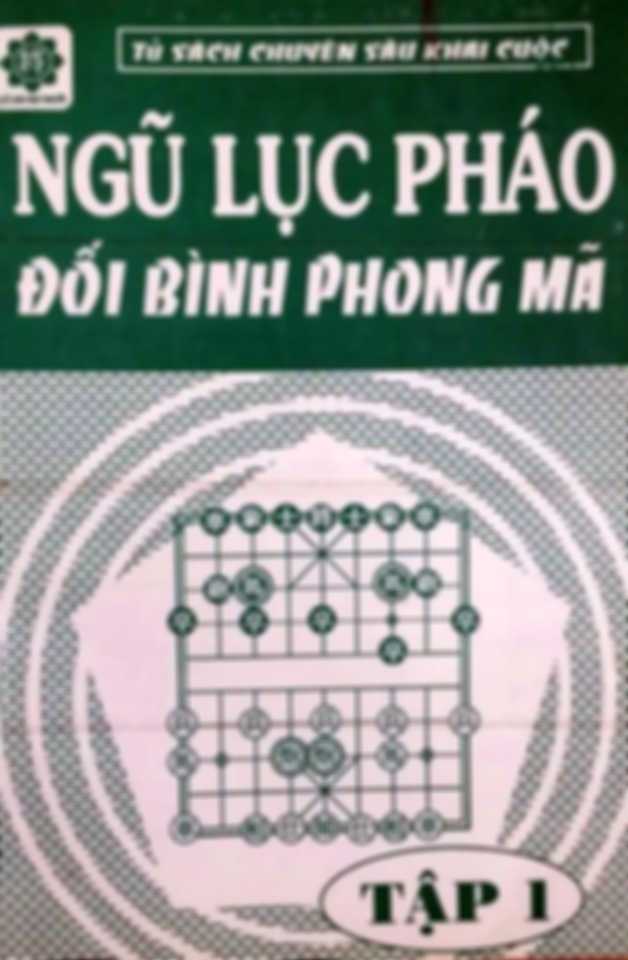 Ngũ lục Pháo đối Bình phong Mã tập 1