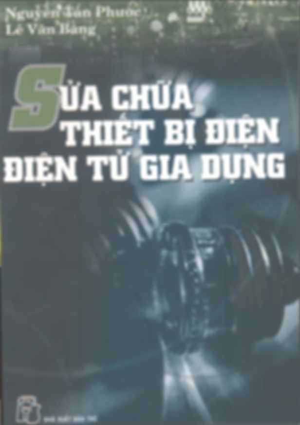 Sữa Chữa Thiết Bị Điện Điện Tử Gia Dụng