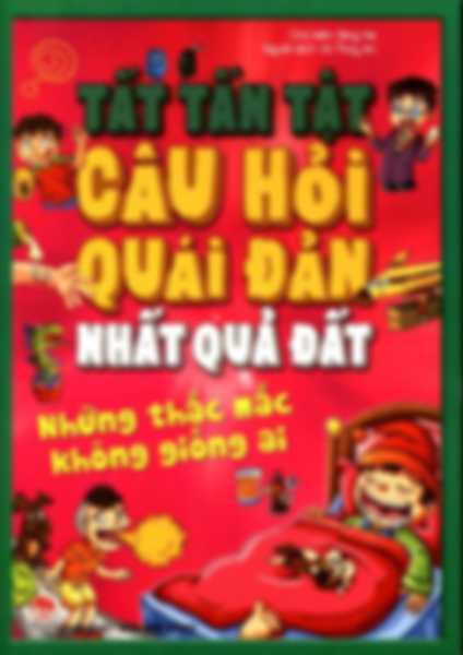 Tất tần tật câu hỏi quái đản nhất quả đất những thắc mắc không giống ai