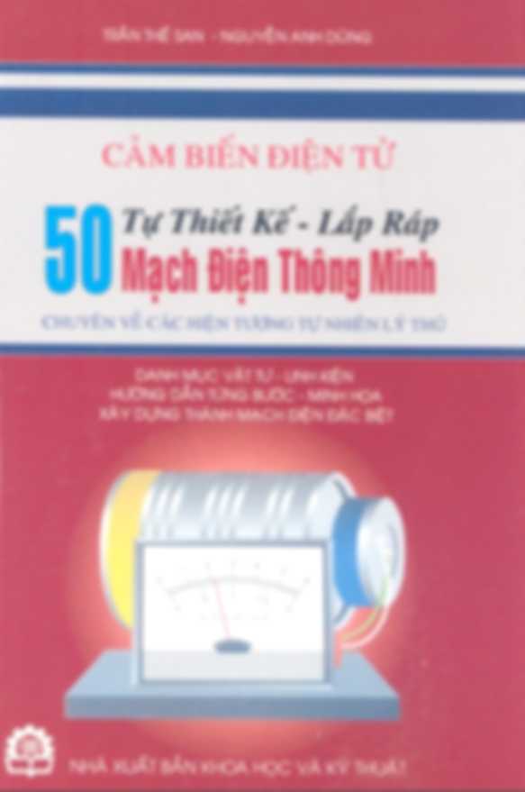Tự Thiết Kế Lắp Ráp 50 Mạch Điện Thông Minh