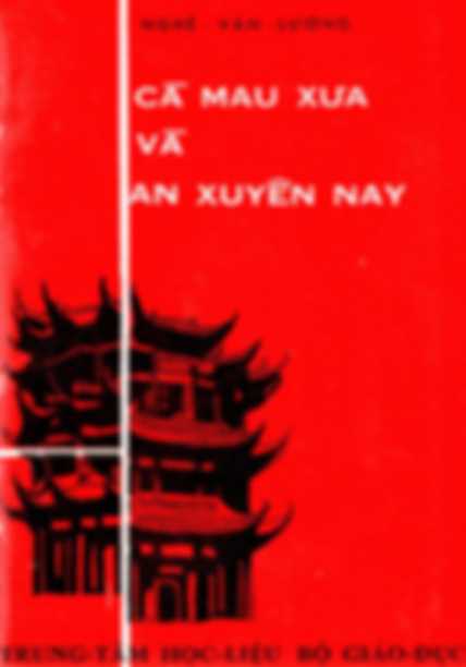 Cà Mau Xưa Và An Xuyên Nay – Nghê Văn Lương