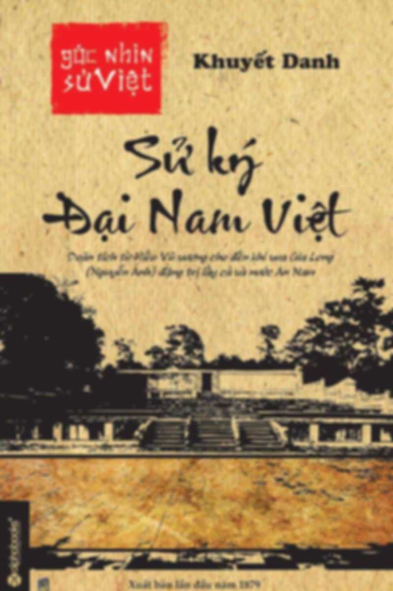 Góc Nhìn Sử Việt – Sử Ký Đại Nam Việt