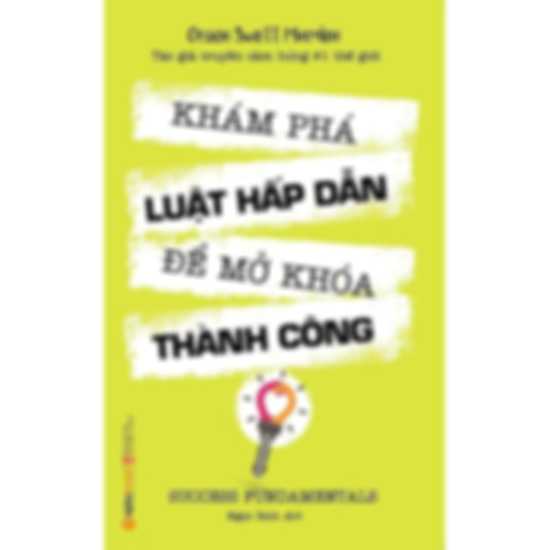 Khám Phá Luật Hấp Dẫn Để Mở Khóa Thành Công