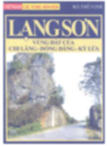 Lạng Sơn Vùng Đất Của Chi Lăng – Đồng Đăng – Kỳ Lừa