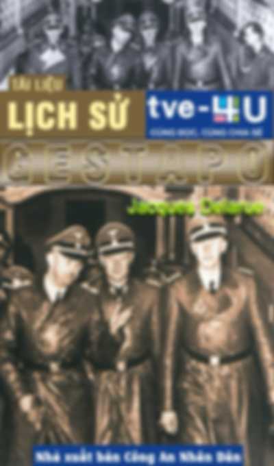 Lịch Sử Gestapo – Jacques Delarue