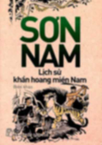 Lịch Sử Khẩn Hoang Miền Nam – Sơn Nam (1973)