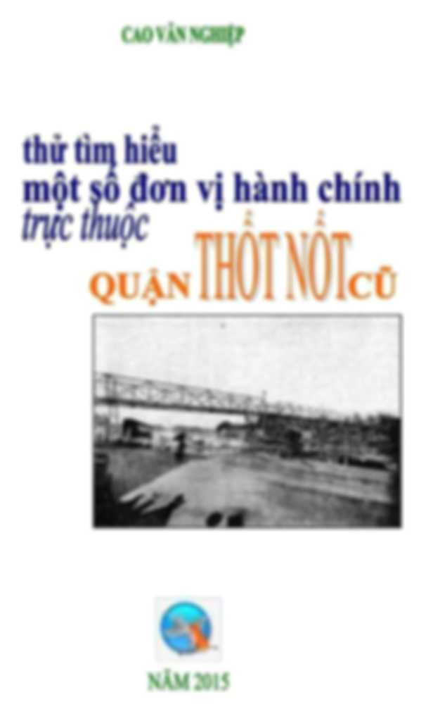 Thử tìm hiểu một số đơn vị hành chính trực thuộc quận Thốt Nốt cũ