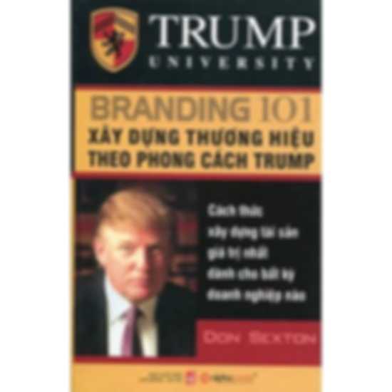 Xây Dựng Thương Hiệu Theo Phong Cách Trump