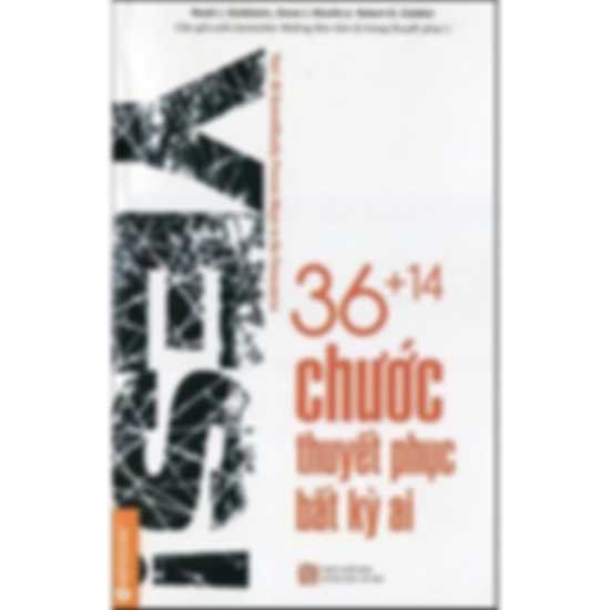 Yes! 36+14 Chước Thuyết Phục Bất Kỳ Ai