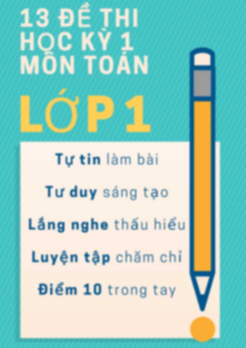 13 Đề Thi Học Kỳ 1 Môn Toán Lớp 1