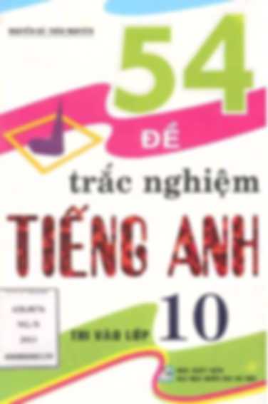 54 Đề Trắc Nghiệm Tiếng Anh Thi Vào Lớp 10