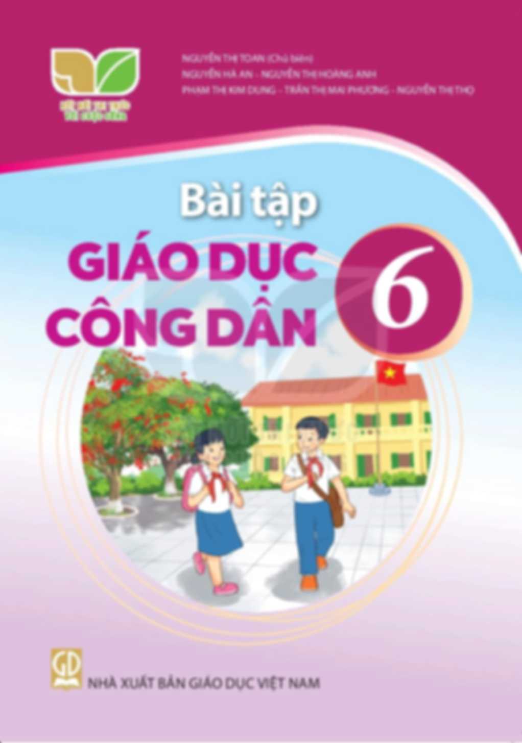 Bài Tập Giáo Dục Công Dân 6 - Kết Nối Tri Thức Với Cuộc Sống