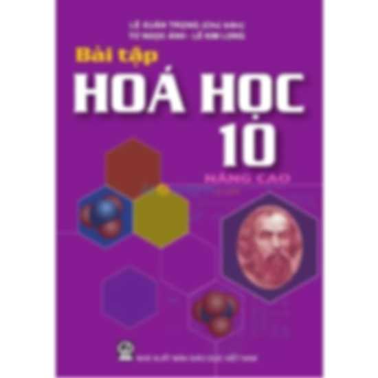 Bài Tập Hóa Học Lớp 10 Nâng Cao
