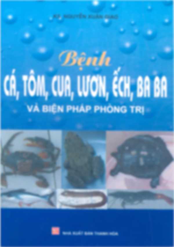 Bệnh cá, tôm, cua, lươn, ếch, ba ba và biện pháp phòng trị