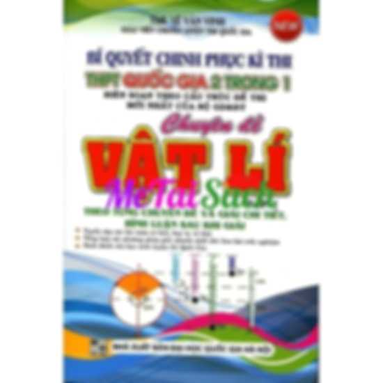 Bí Quyết Chinh Phục kì Thi THPT Quốc Gia 2 Trong 1 - Chuyên Đề Vật Lý