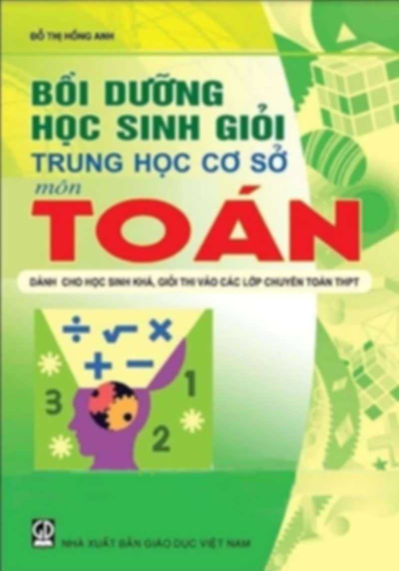 Bồi Dưỡng Học Sinh Giỏi Trung Học Cơ Sở Môn Toán