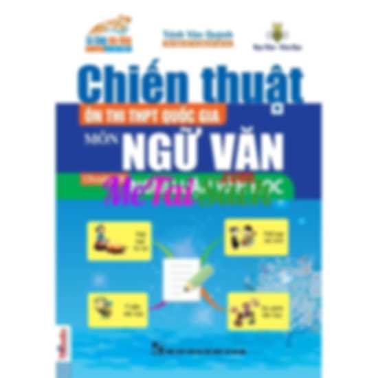 Chiến Thuật Ôn Thi THPT Quốc Gia Môn Ngữ Văn: Chuyên Đề Nghị Luận Văn Học