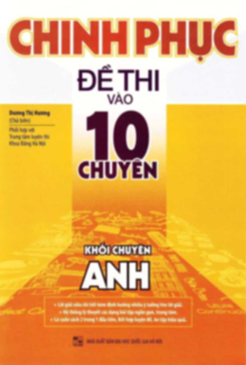 Chinh Phục Đề Thi Vào Lớp 10 Chuyên – Khối Chuyên Anh