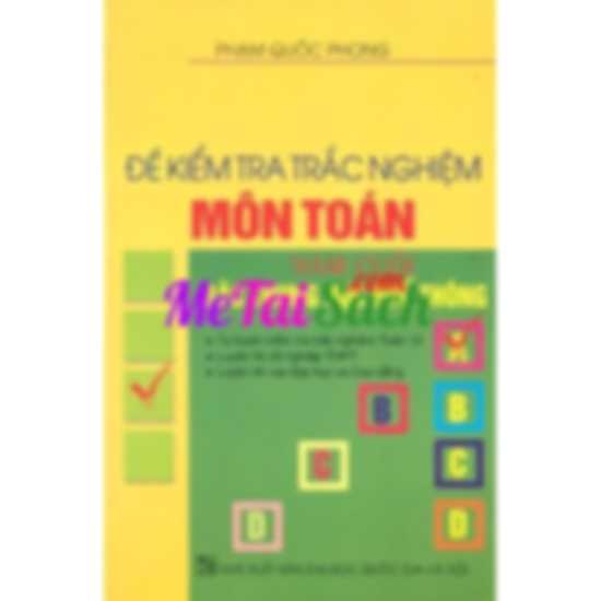 Đề Kiểm Tra Trắc Nghiệm Môn Toán Năm Cuối Bậc THPT