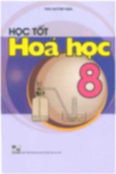 Học Tốt Hóa Học 8 – Thái Huỳnh Nga