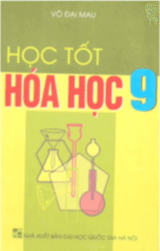 Học Tốt Hóa Học 9 – Võ Đại Mau