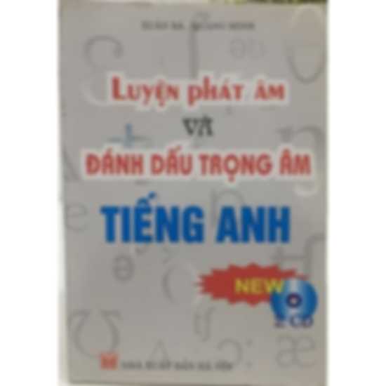Luyện Phát Âm Và Đánh Dấu Trọng Âm Tiếng Anh Full Ebook + Audio