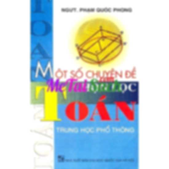 Một Số Chuyên Đề Chọn Lọc Toán THPT