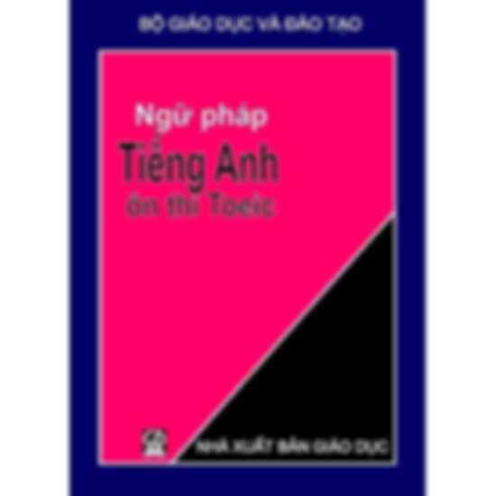 Ngữ pháp tiếng anh ôn thi Toeic (Bản đẹp)