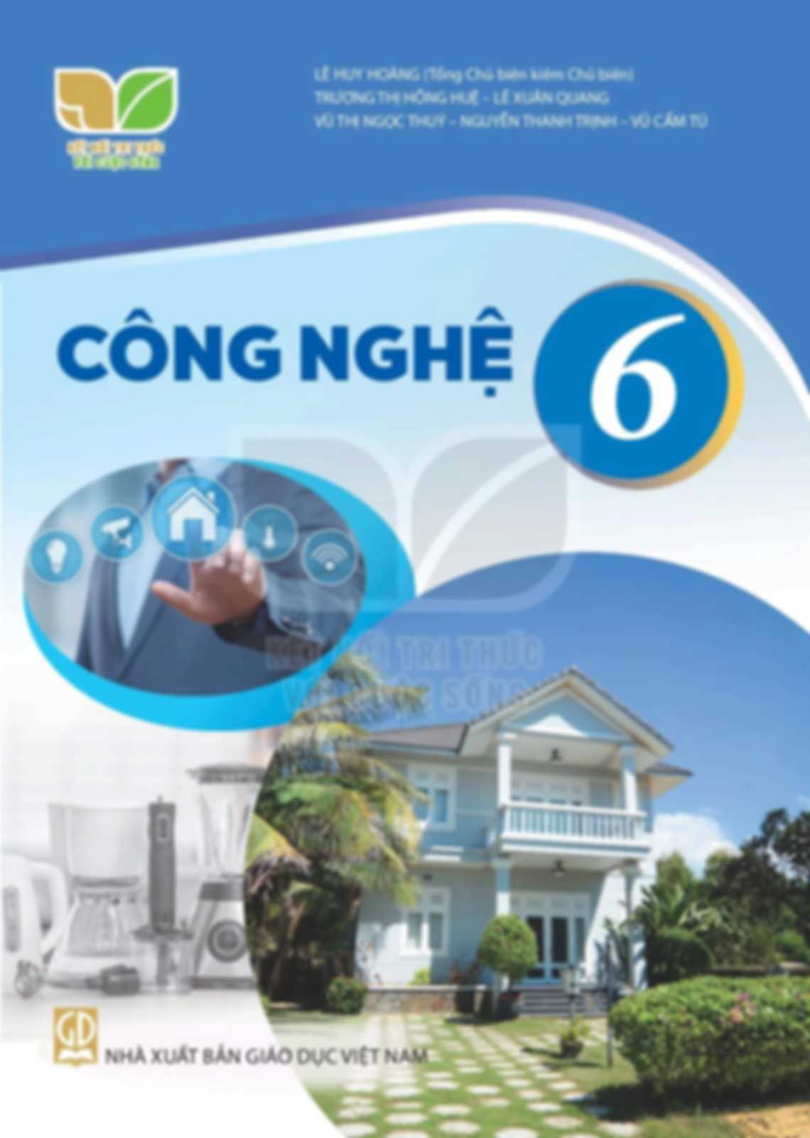 Công Nghệ 6 - Kết Nối Tri Thức Với Cuộc Sống