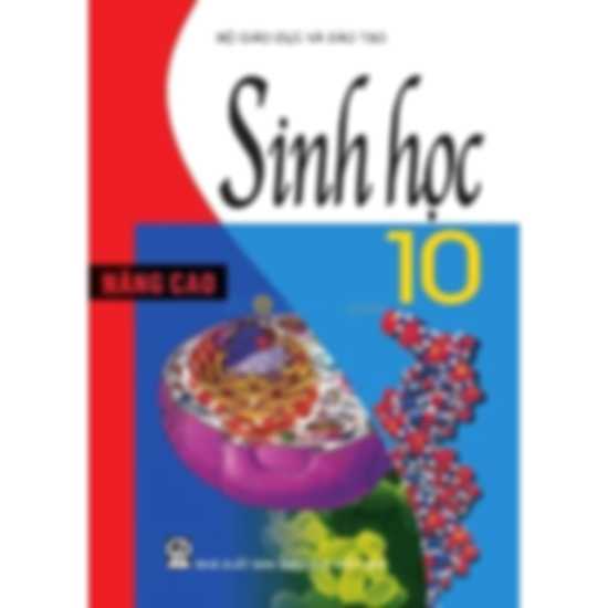 Sách Giáo Khoa Sinh Học Lớp 10 Nâng Cao