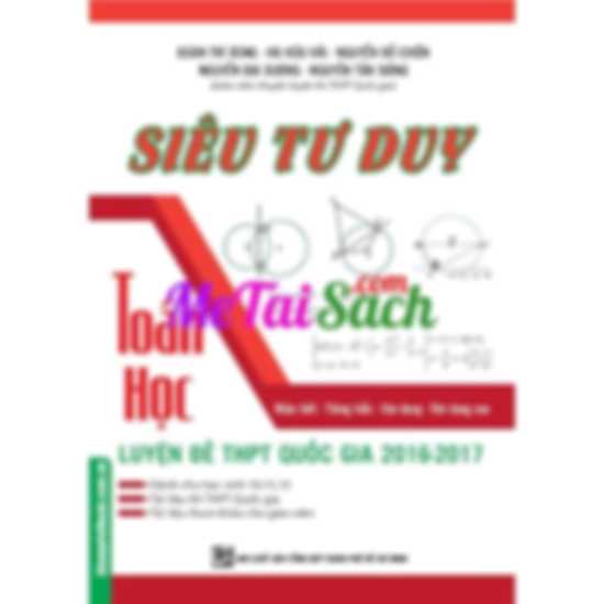Siêu tư duy Toán học luyện đề THPT Quốc gia 2016 – 2017