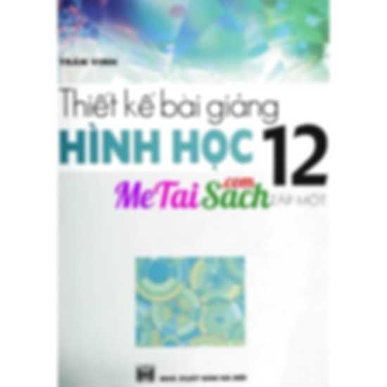 Thiết Kế Bài Giảng Hình Học 12