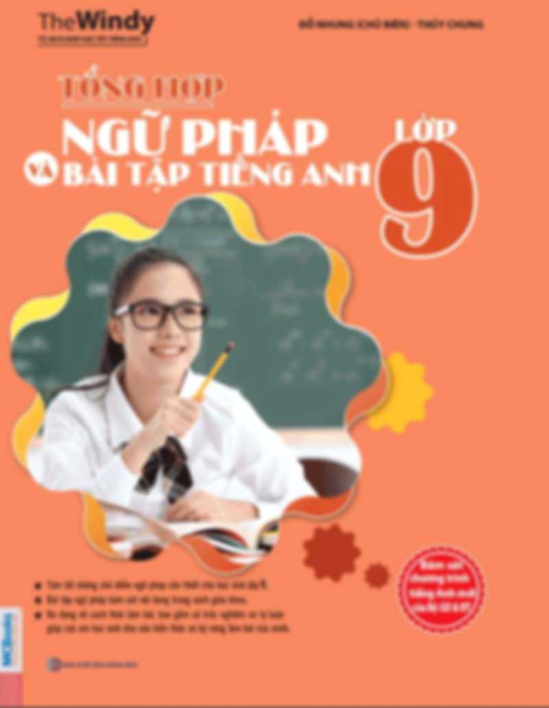Tổng Hợp Ngữ Pháp Và Bài Tập Tiếng Anh 9 Có Đáp Án
