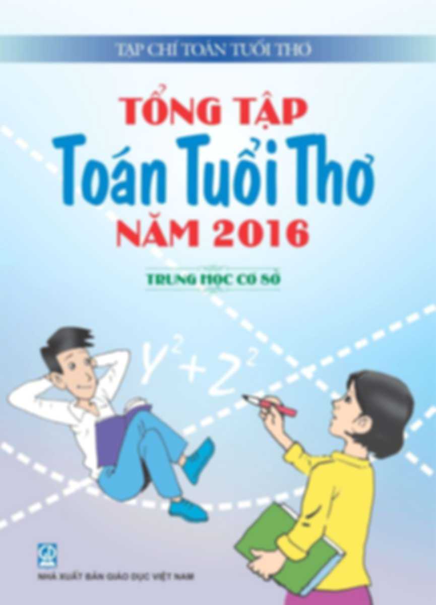 Tổng Tập Toán Tuổi Thơ Năm 2016 Trung Học Cơ Sở