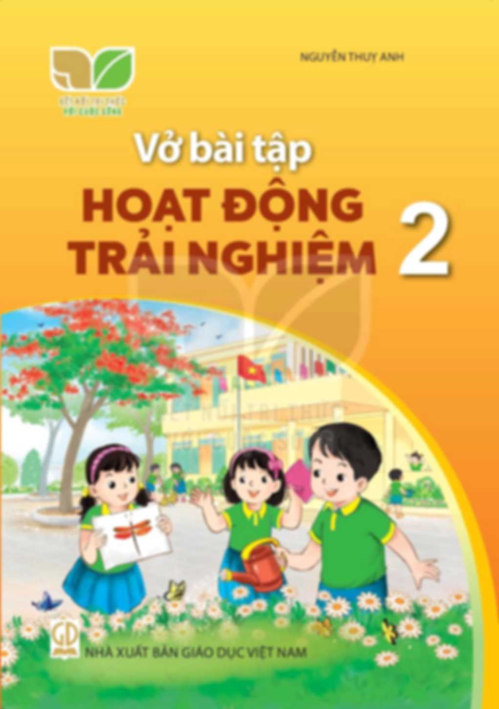 Vở Bài Tập Hoạt Động Trải Nghiệm 2 - Kết Nối Tri Thức Với Cuộc Sống