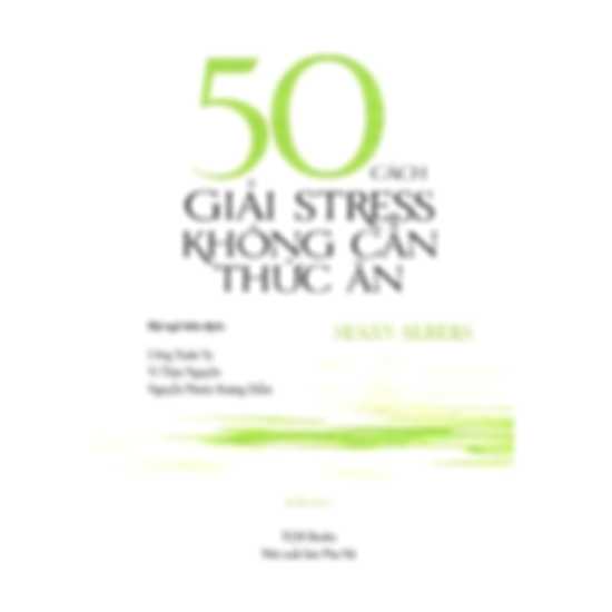 50 cách giải stress không cần thức ăn