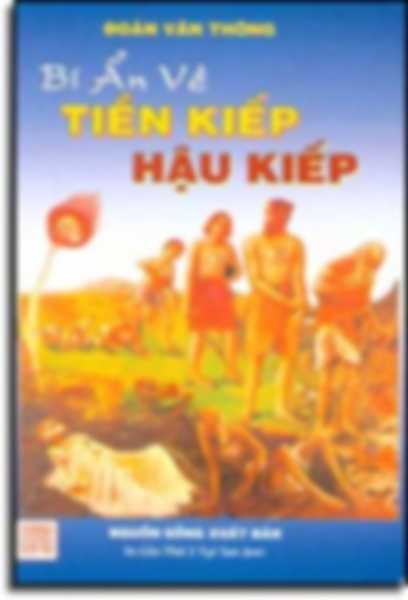 Bí ẩn về tiền kiếp hậu kiếp - Đoàn Văn Thông