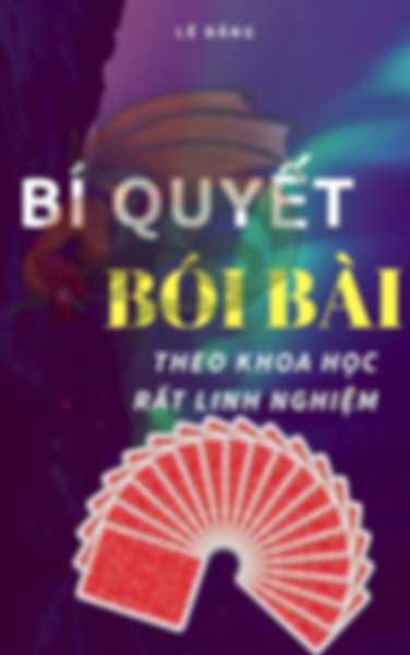Bí Quyết Bói Bài Theo Khoa Học Rất Linh Nghiệm