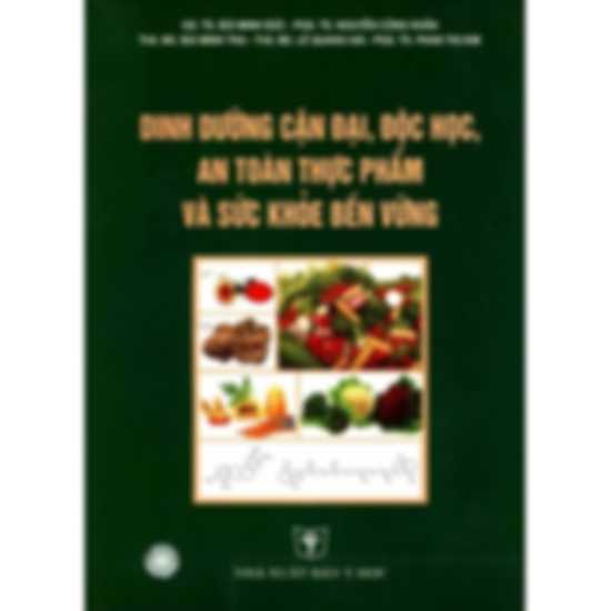 Dinh dưỡng cận đại, độc học, an toàn thực phẩm và sức khỏe bền vững