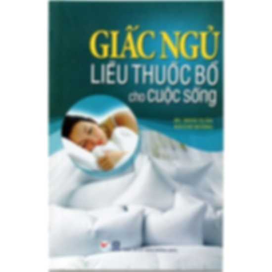 Giấc ngủ liều thuốc bổ cho cuộc sống