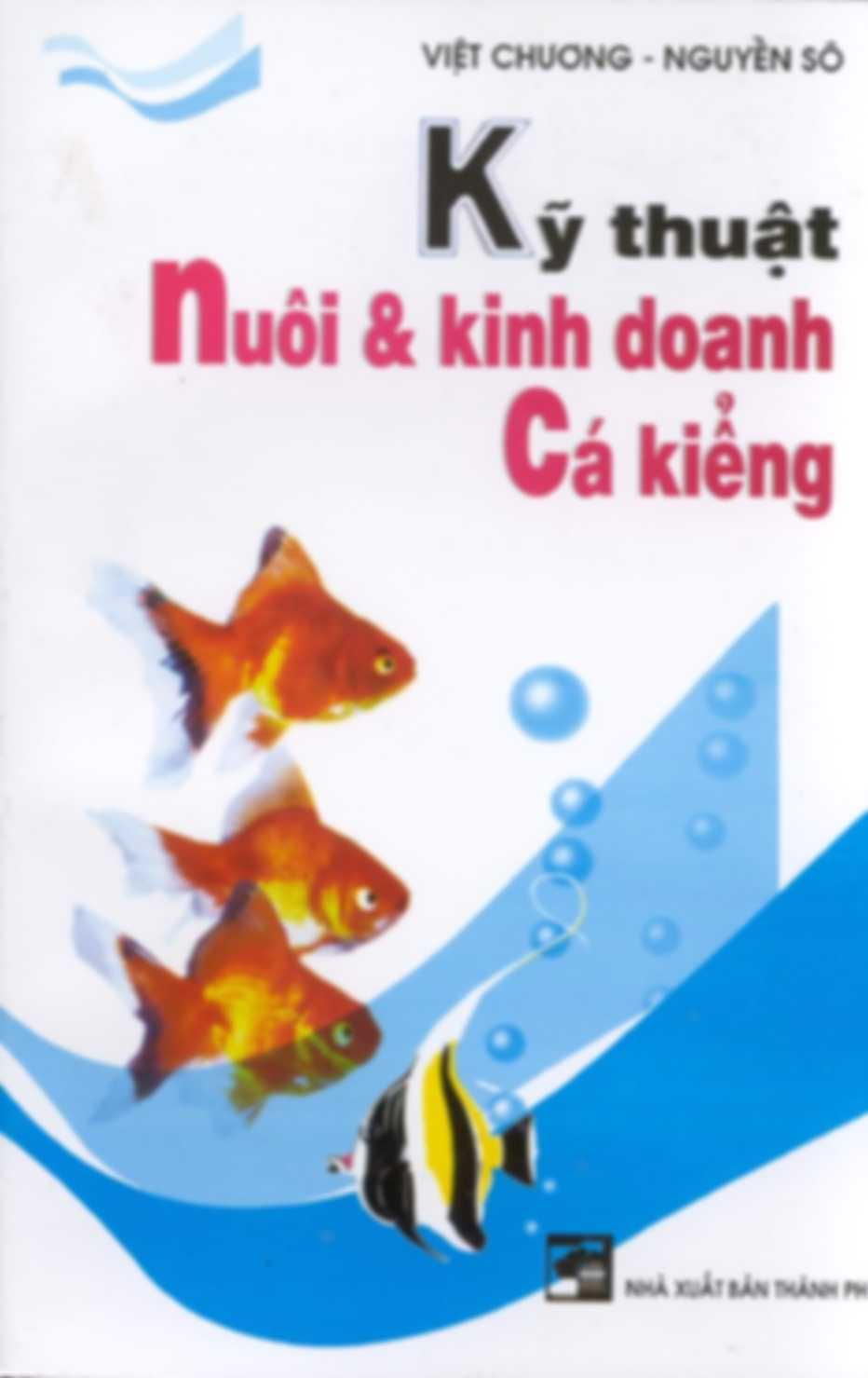 Kỹ Thuật Nuôi Và Kinh Doanh Cá Kiểng