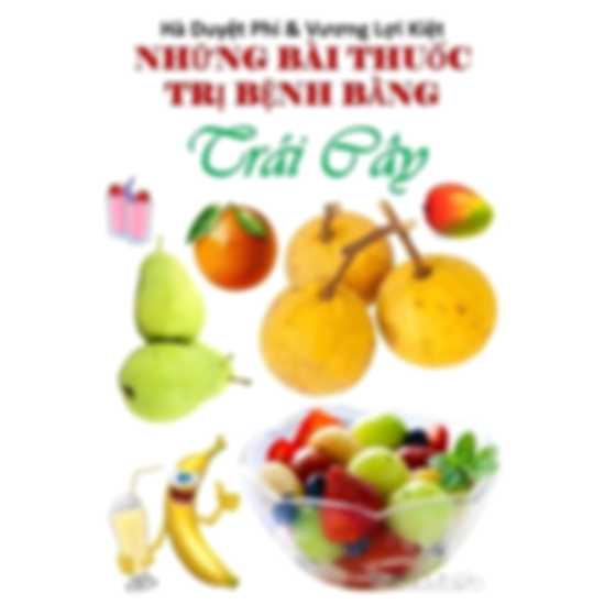 Những bài thuốc trị bệnh bằng trái cây