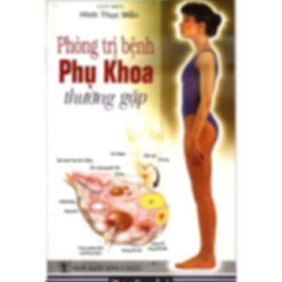 Phòng trị bệnh phụ khoa thường gặp