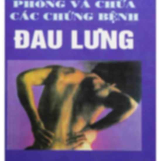 Phòng và chữa các chứng bệnh đau lưng